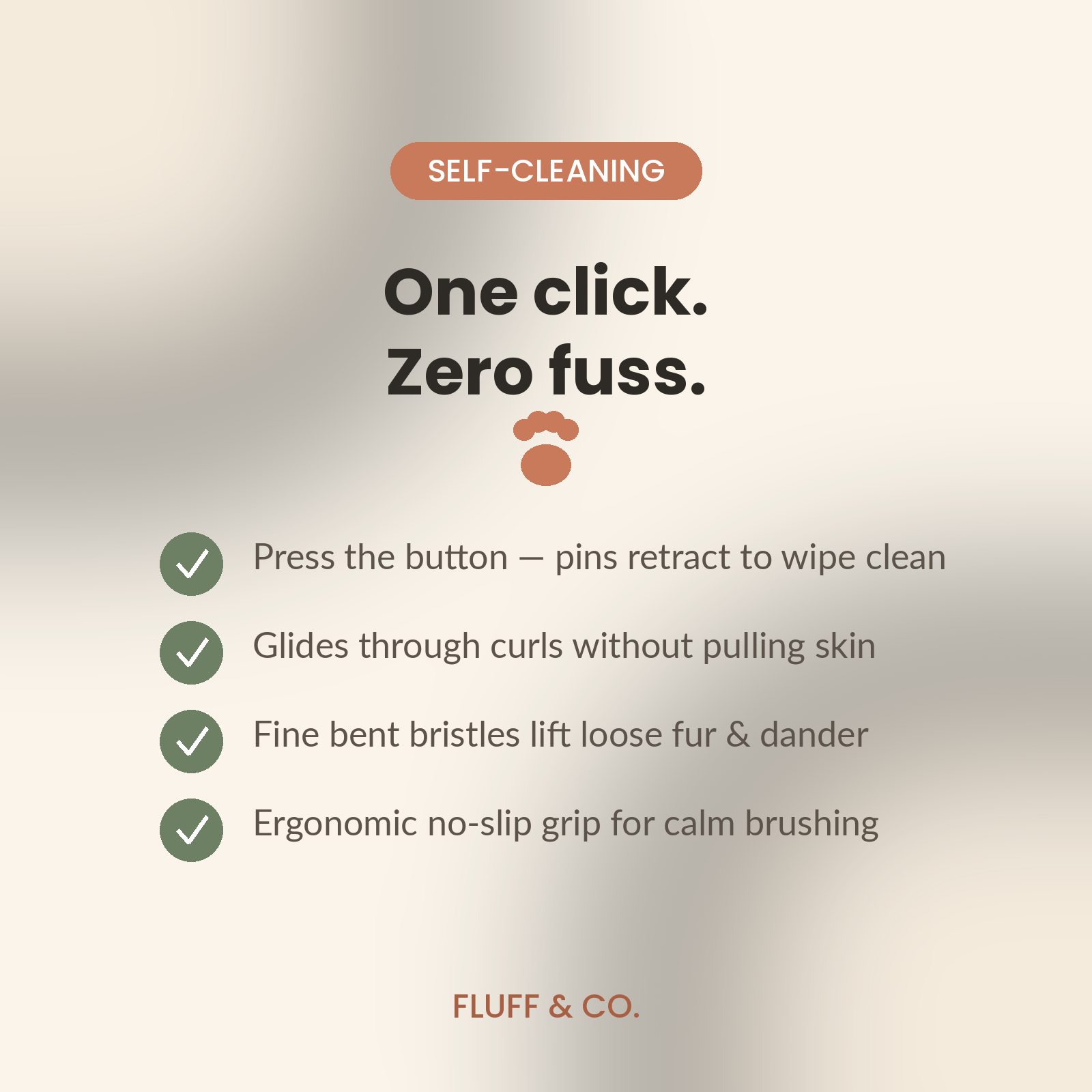 One click, zero fuss — self-cleaning slicker brush retracts pins to clear trapped fur